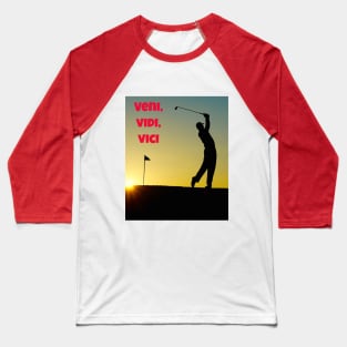 Veni, vidi, vici Baseball T-Shirt